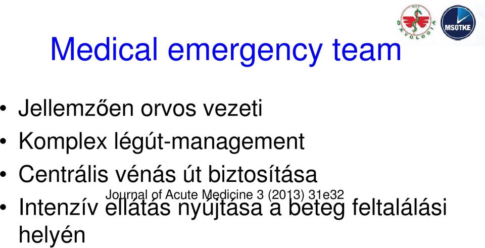 biztosítása Journal of Acute Medicine 3 (2013)