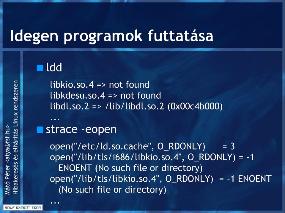 so.4", O_RDONLY) = -1 ENOENT (No such file or directory) 