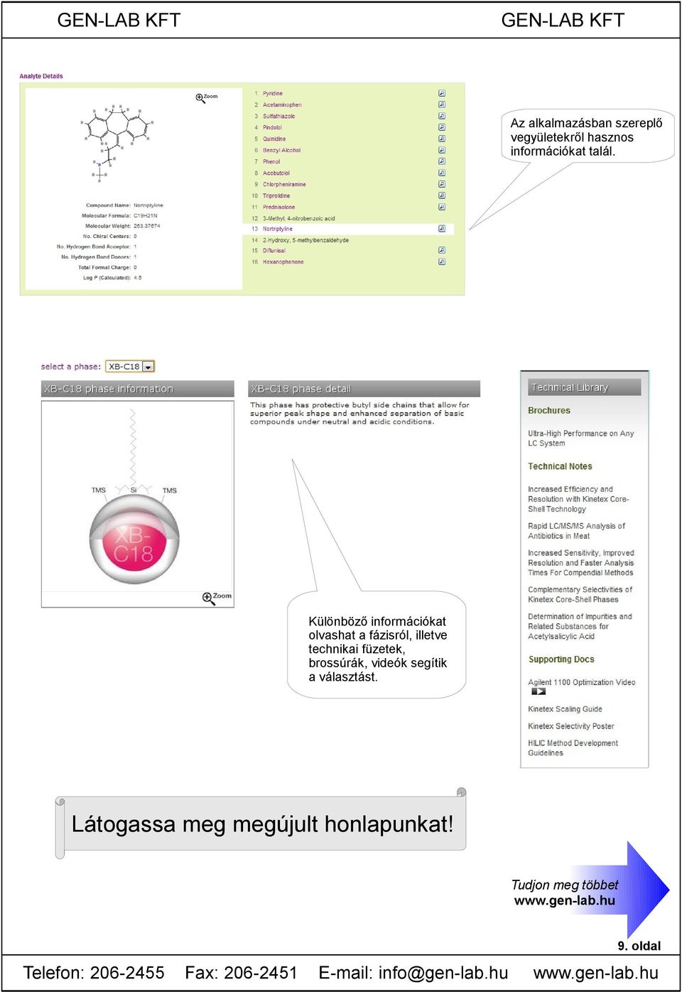 Különböző információkat olvashat a fázisról, illetve