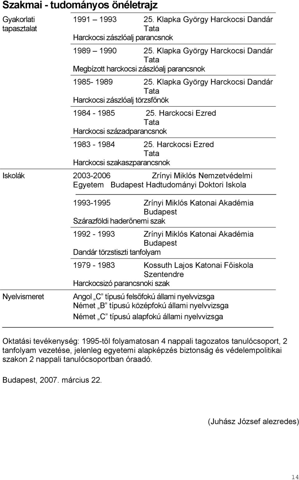 Harckocsi Ezred Tata Harckocsi századparancsnok 1983-1984 25.