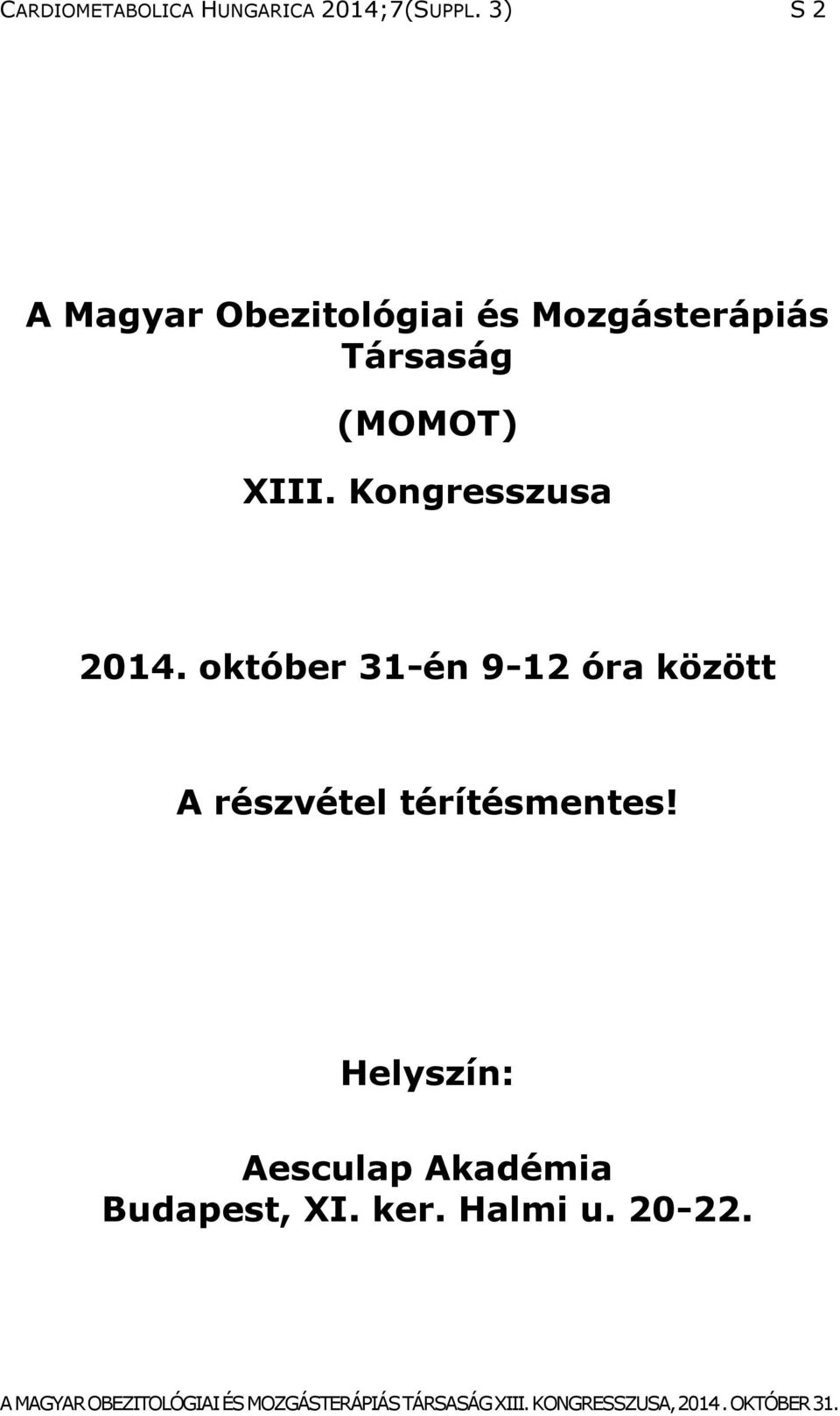 (MOMOT) XIII. Kongresszusa 2014.