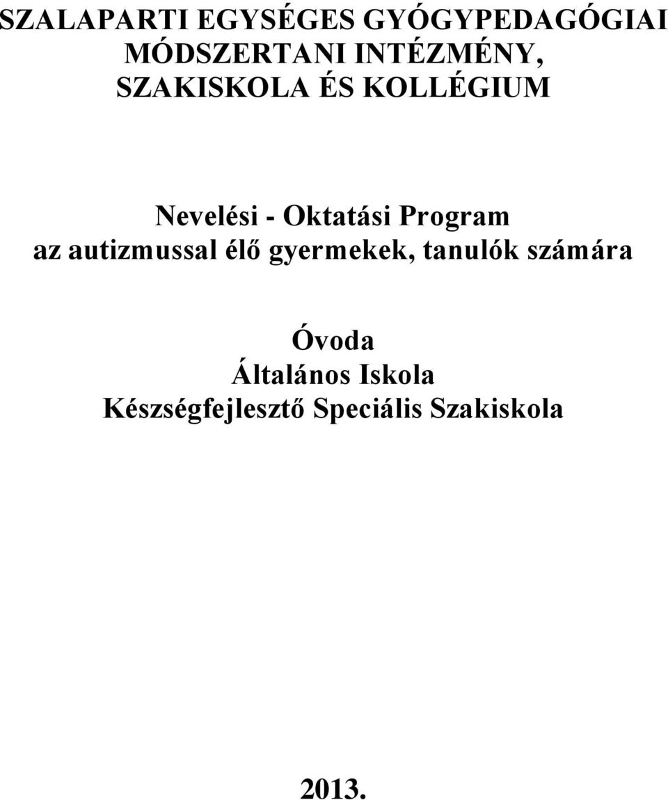 Program az autizmussal élő gyermekek, tanulók számára