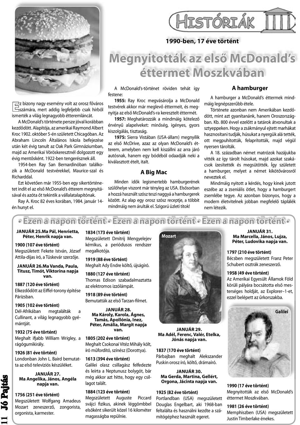 Az Abraham Lincoln Általános Iskola befejezése után két évig tanult az Oak Park Gimnáziumban, majd az Amerikai Vöröskeresztnél dolgozott egy évig mentősként. 1922-ben tengerésznek áll.