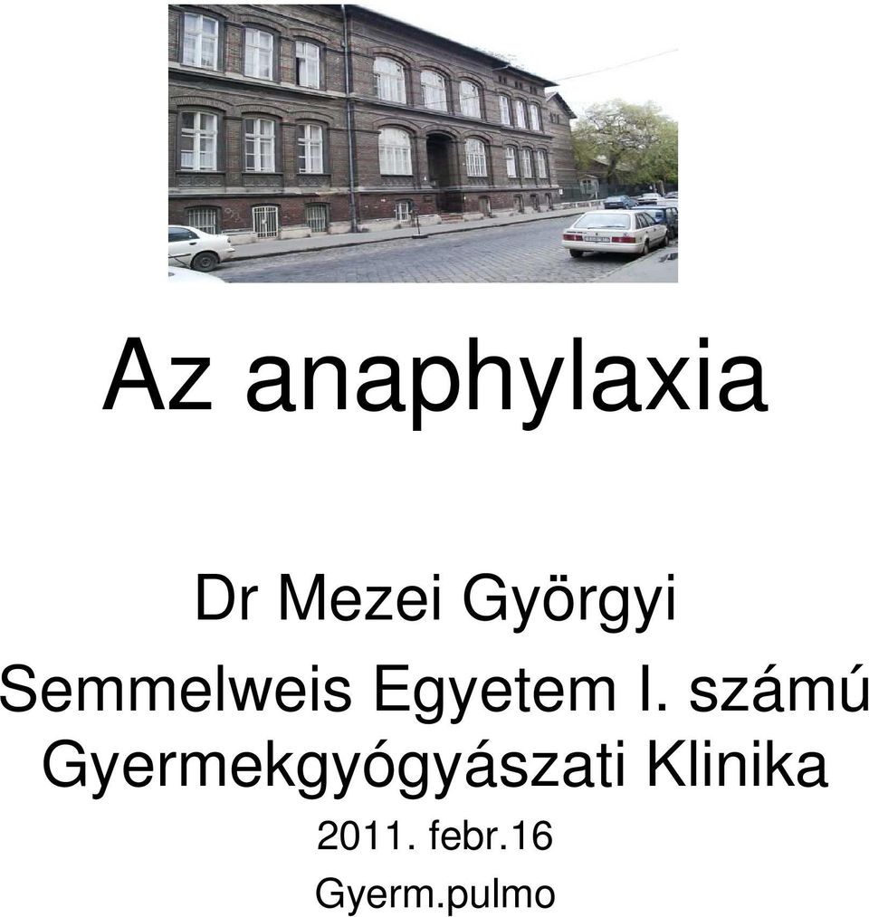 I. számú Gyermekgyógyászati