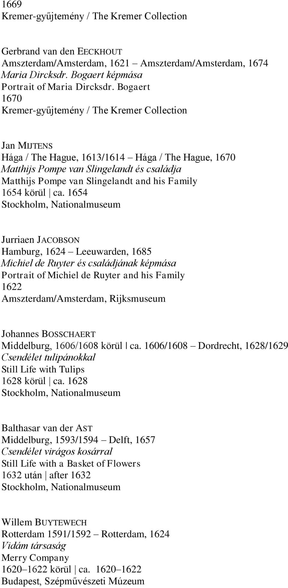 Family 1654 körül ca.