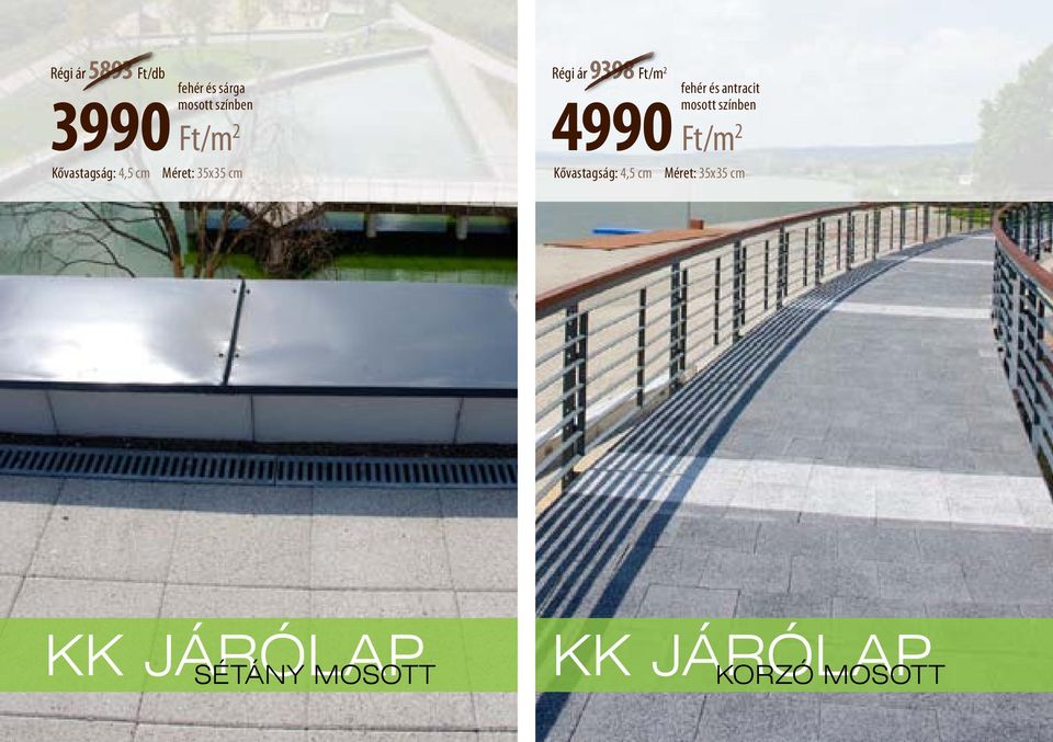 4990 Ft/m Kővastagság: 4,5 cm Méret: 35x35 cm Kővastagság: 4,5