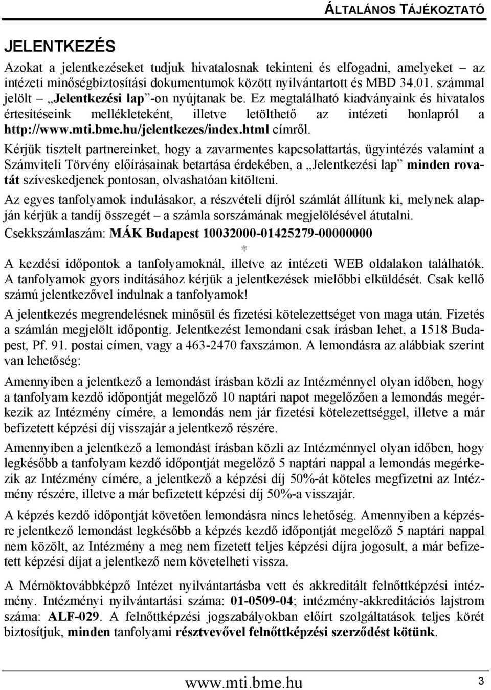 hu/jelentkezes/index.html címről.