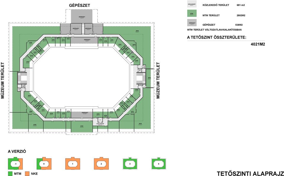 TERÜLET LIFT 35,72 m 2 36,28 m 2 15,16 m 2 19,01 m 2 LIFT 31,03 m 2 40,70 m 2 MÚZEUM TERÜLET 15,28 m 2 21,86 m 2 21,86 m 2 15,16 m 2 lépcső 25,87 m 2 29,94 m 2 25,60 m 2 15,80