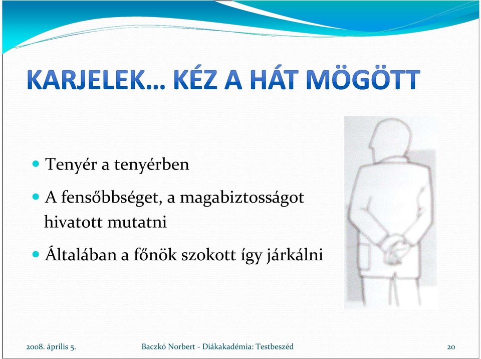a főnök szokott így járkálni 2008.