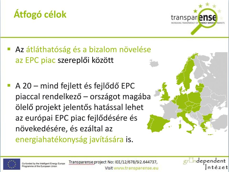 országot magába ölelő projekt jelentős hatással lehet az európai EPC