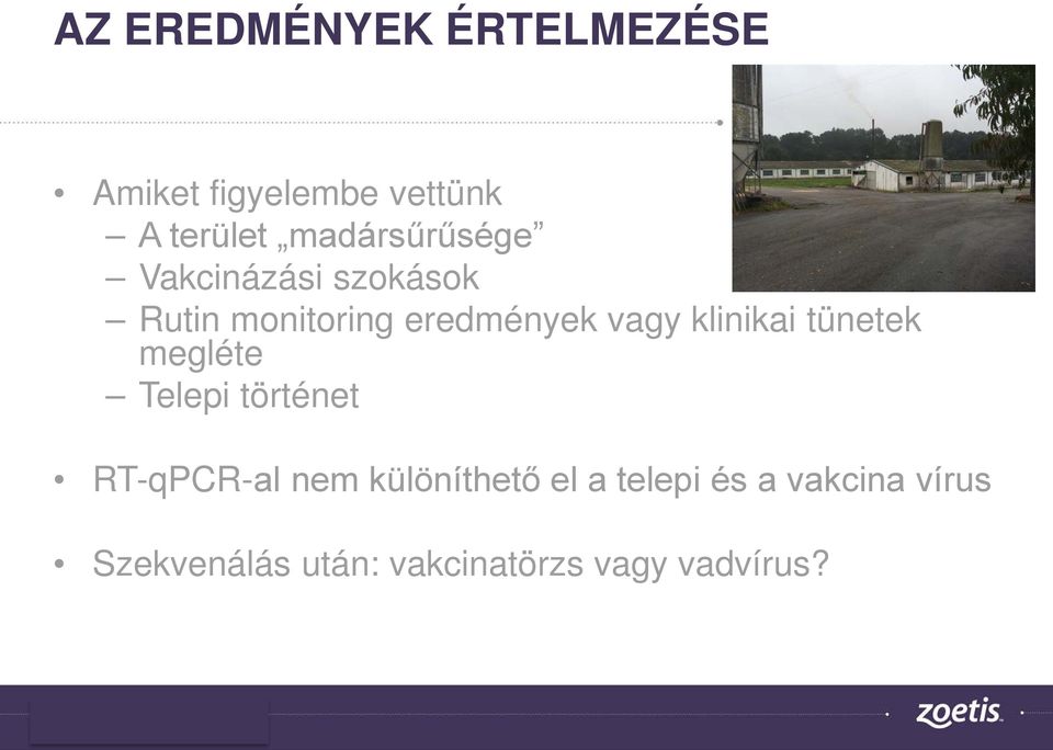 klinikai tünetek megléte Telepi történet RT-qPCR-al nem különíthető