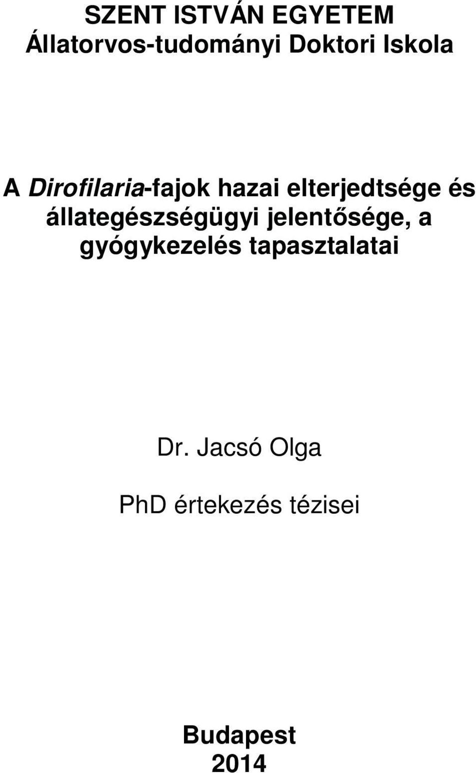 állategészségügyi jelent sége, a gyógykezelés