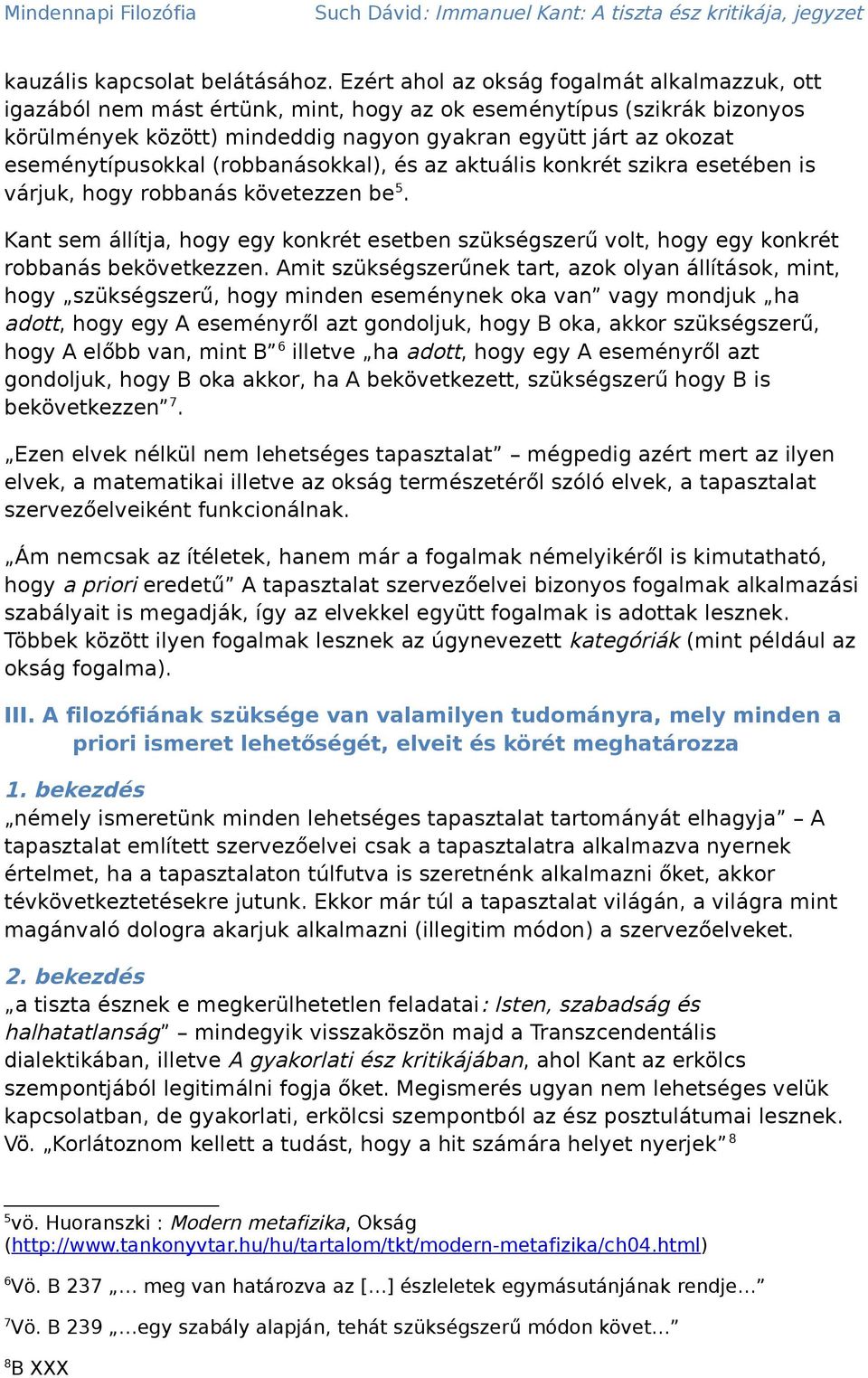 eseménytípusokkal (robbanásokkal), és az aktuális konkrét szikra esetében is várjuk, hogy robbanás követezzen be 5.