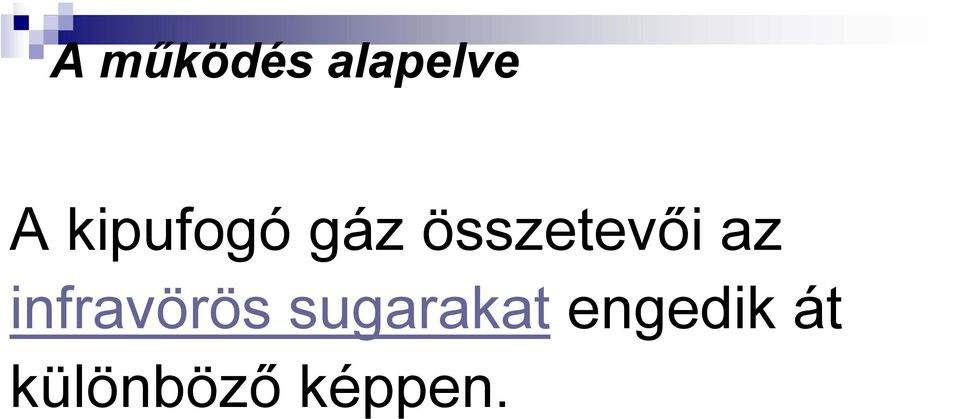 az infravörös sugarakat