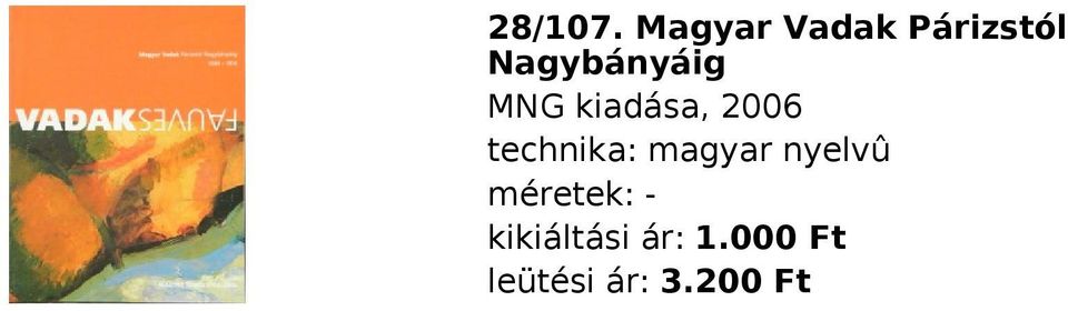 MNG kiadása, 2006 technika: magyar