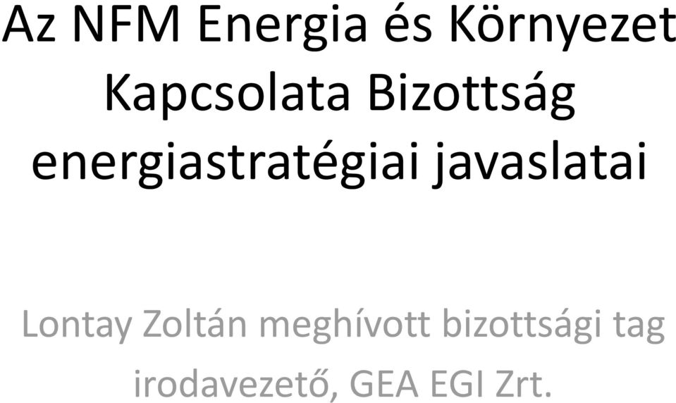 energiastratégiai javaslatai Lontay