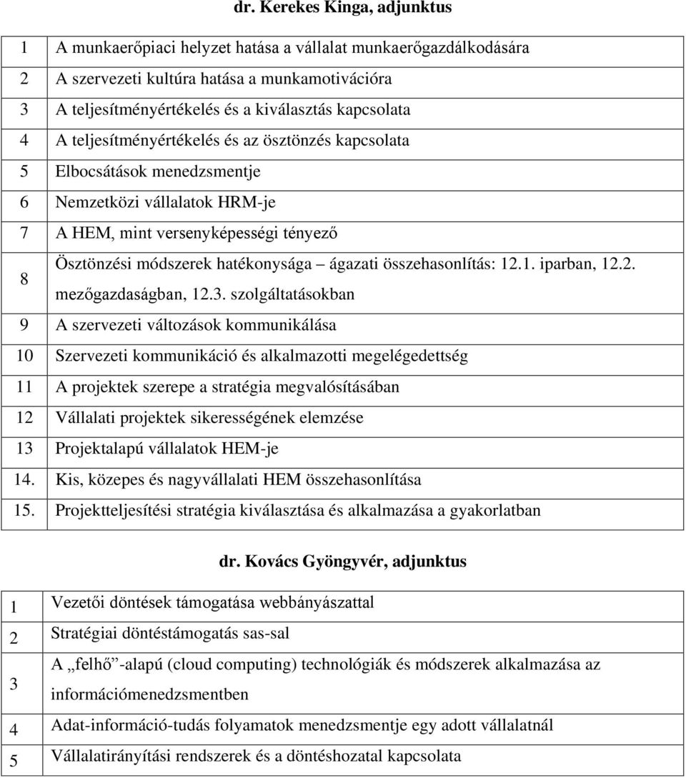 összehasonlítás: 12.1. iparban, 12.2. mezőgazdaságban, 12.3.