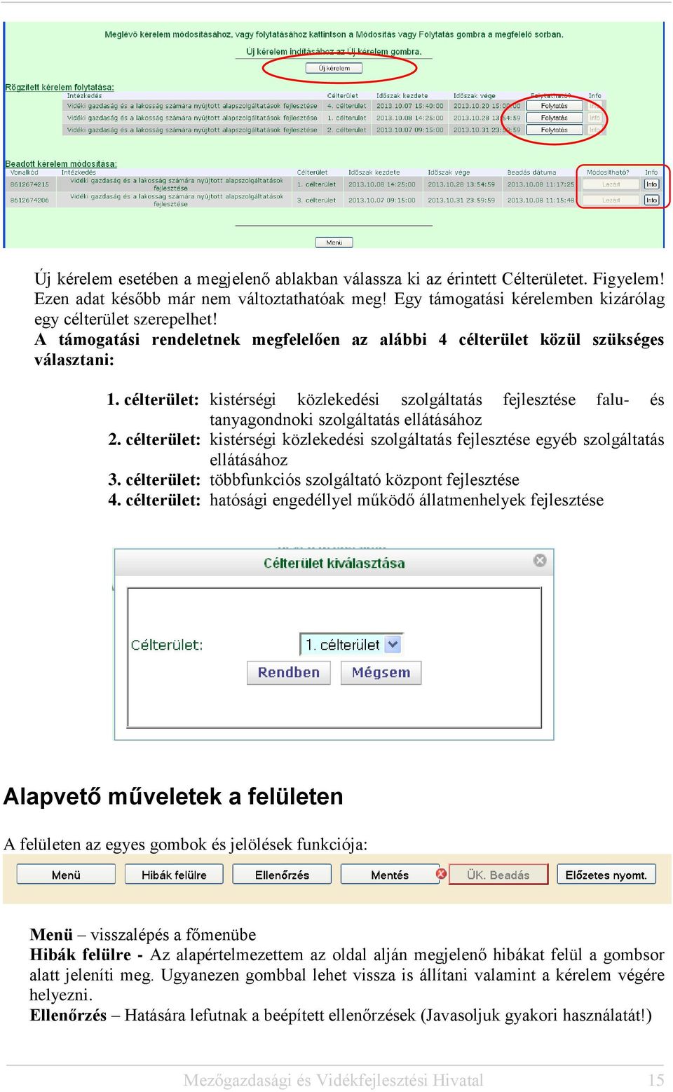 célterület: kistérségi közlekedési szolgáltatás fejlesztése falu- és tanyagondnoki szolgáltatás ellátásához 2.