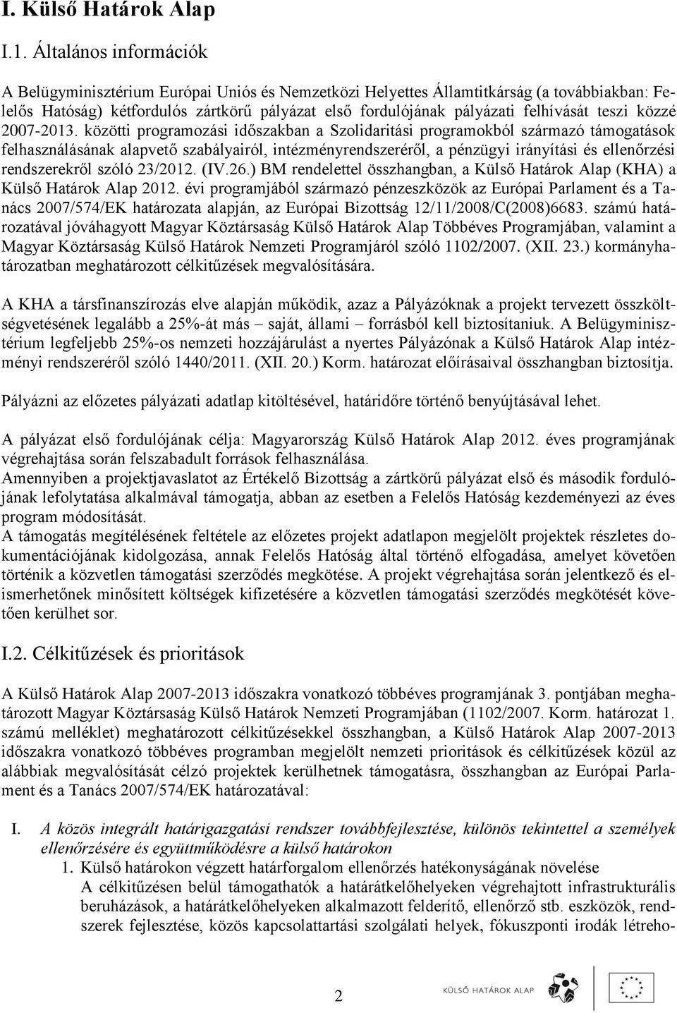 teszi közzé 2007-2013.