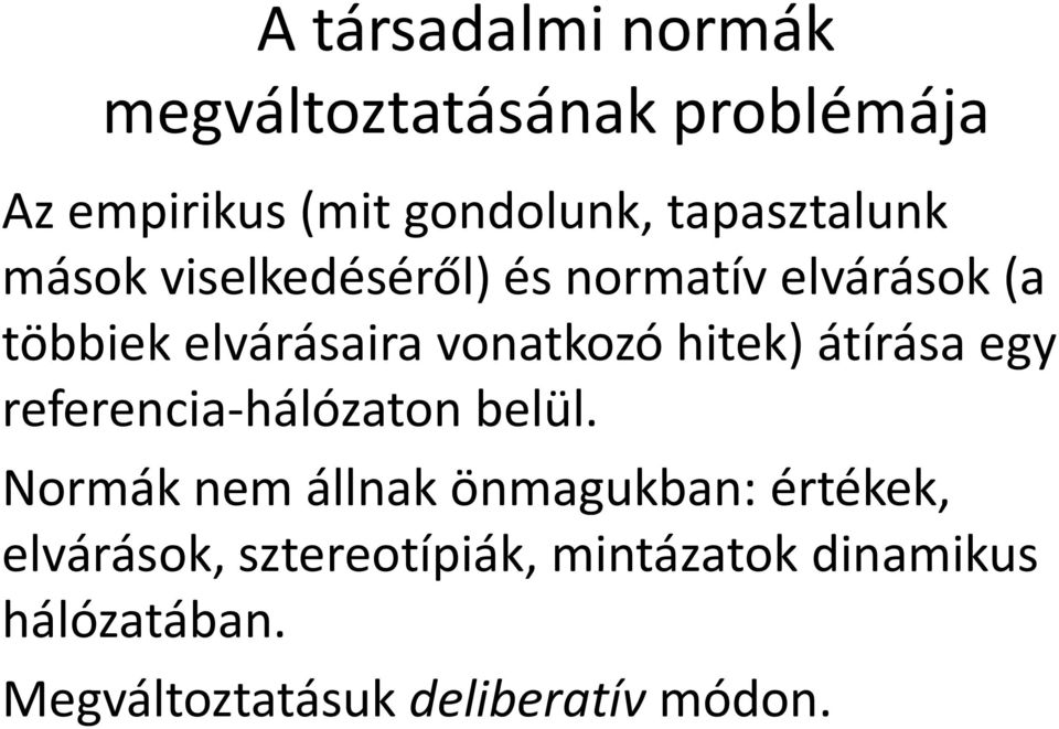 vonatkozó hitek) átírása egy referencia-hálózaton belül.