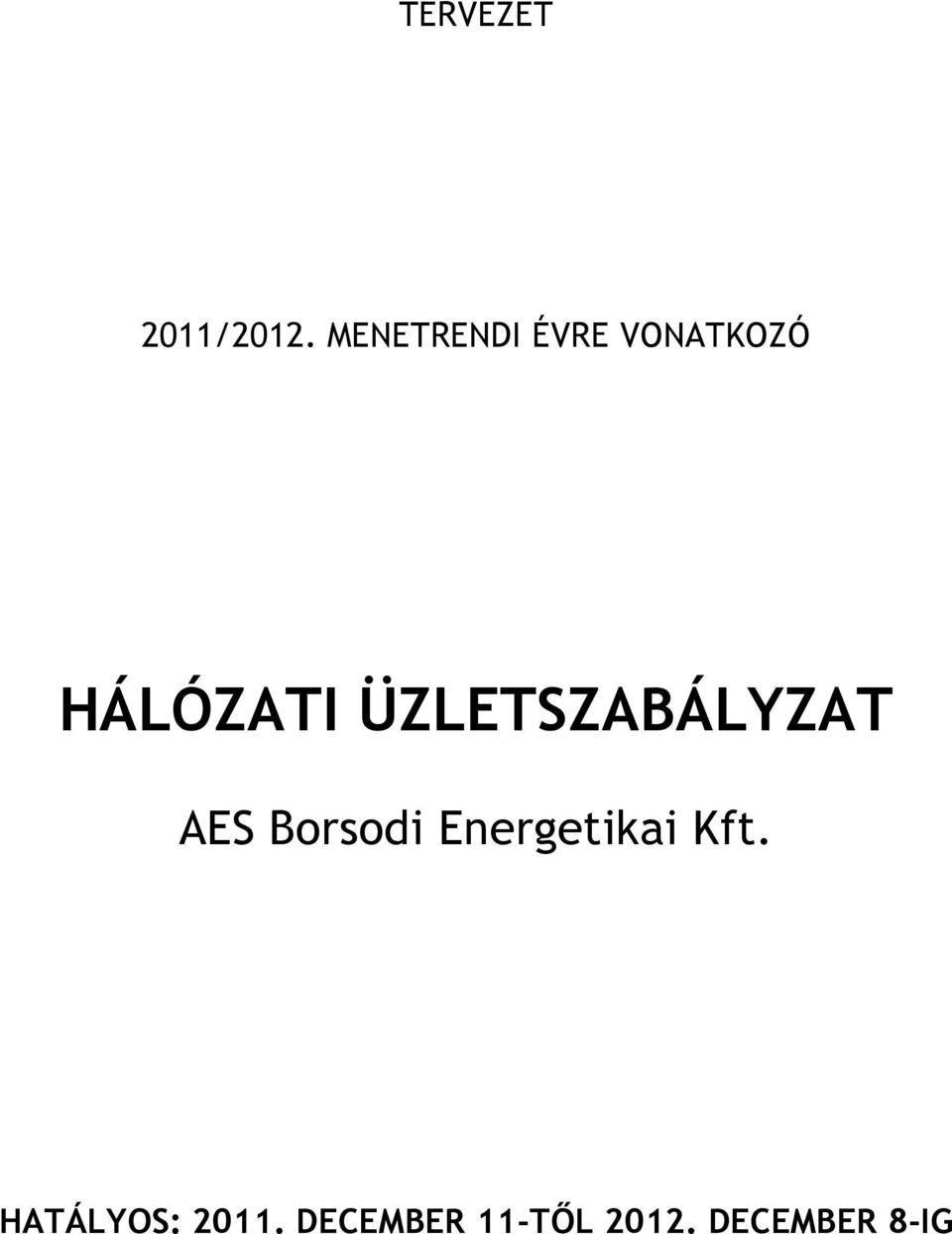 ÜZLETSZABÁLYZAT AES Borsodi