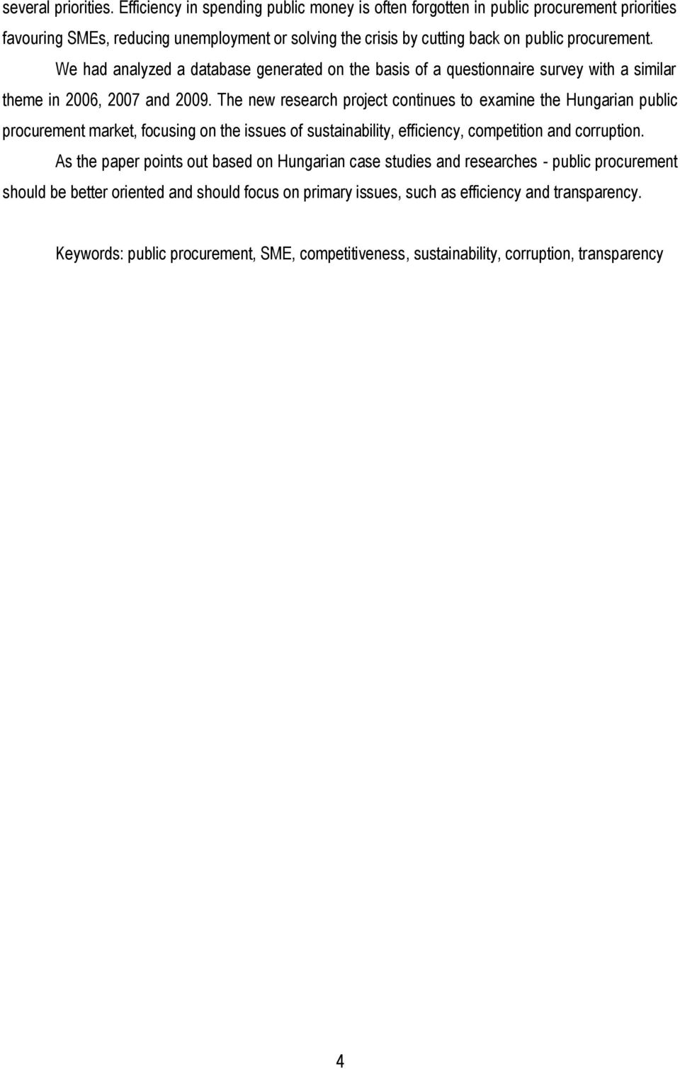 We had analyzed a database generated on the basis of a questionnaire survey with a similar theme in 2006, 2007 and 2009.