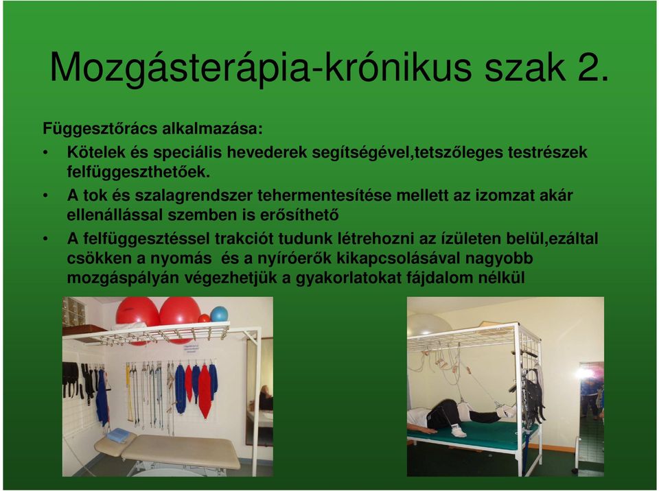 felfüggeszthetőek.