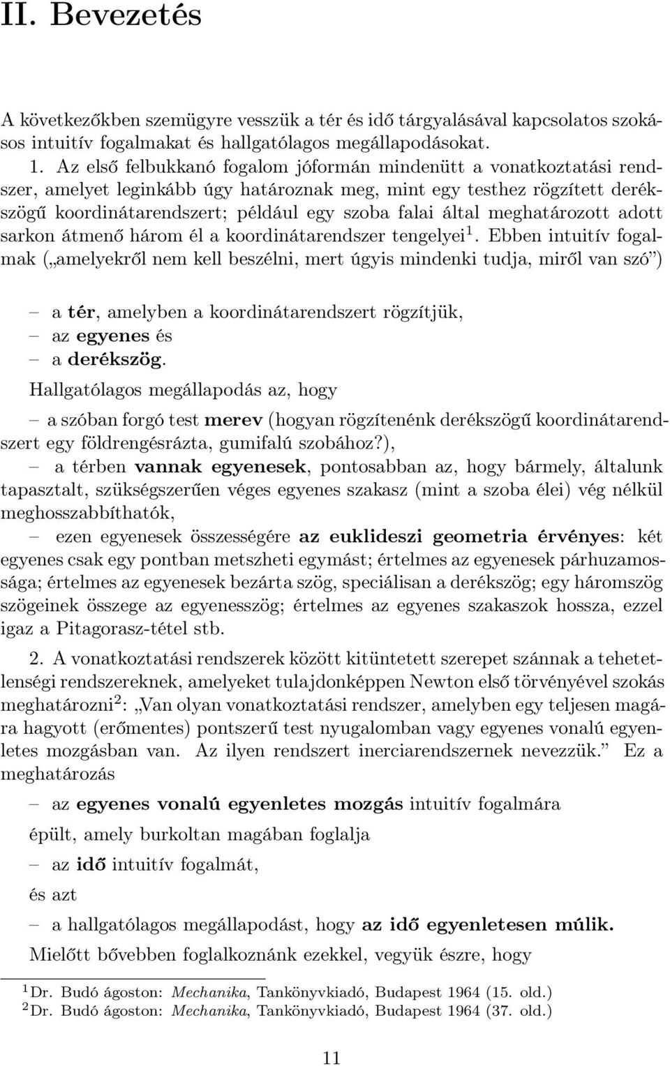 meghatározott adott sarkon átmenő három él a koordinátarendszer tengelyei 1.