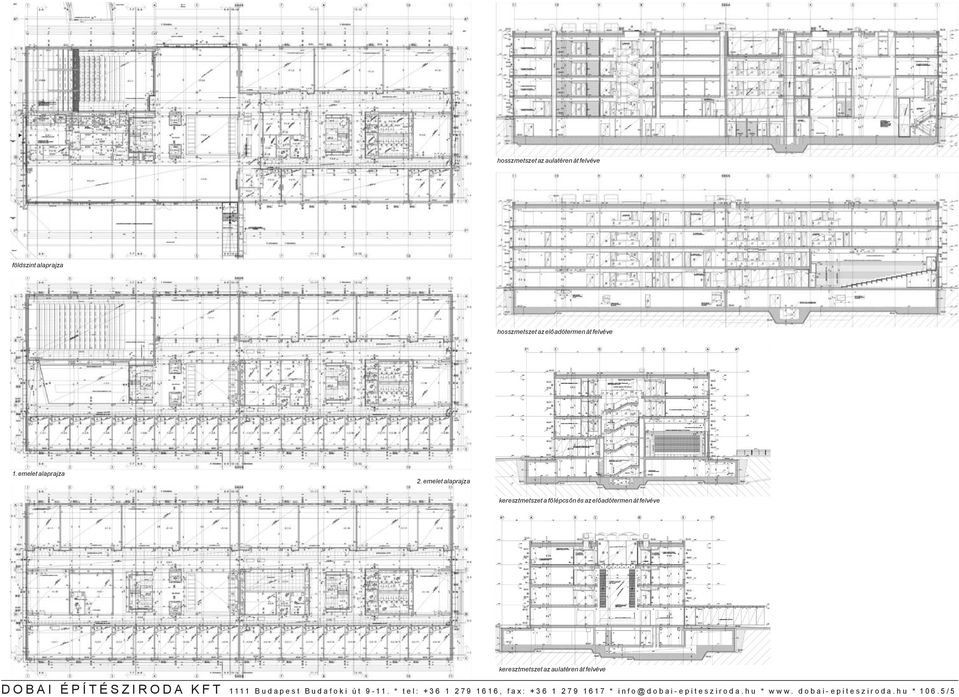 emelet alaprajza keresztmetszet a főlépcsőn és az előadótermen át felvéve keresztmetszet az