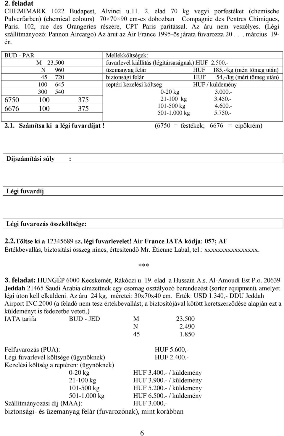 BUD - PAR Mellékköltségek: M 23.500 