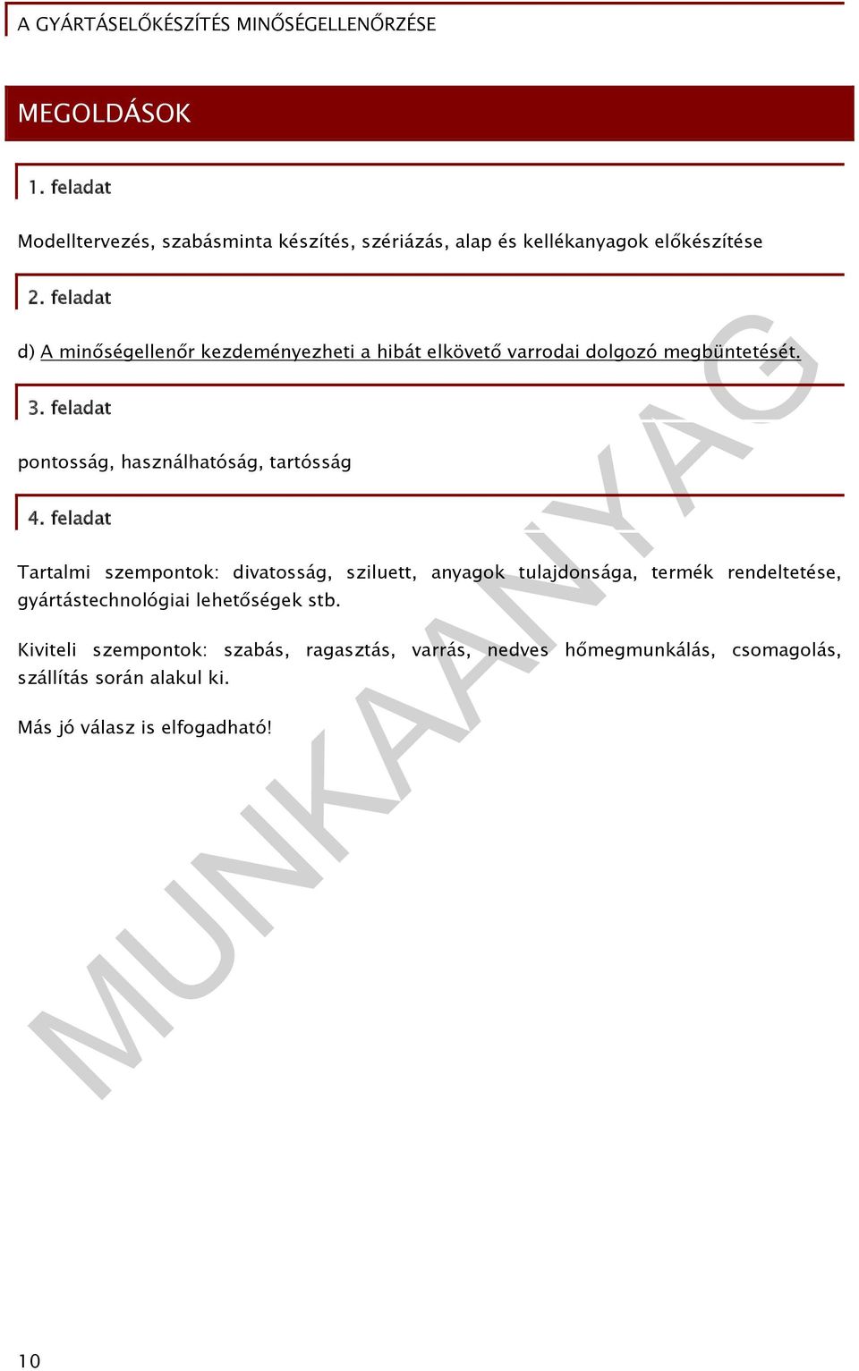 feladat pontosság, használhatóság, tartósság 4.