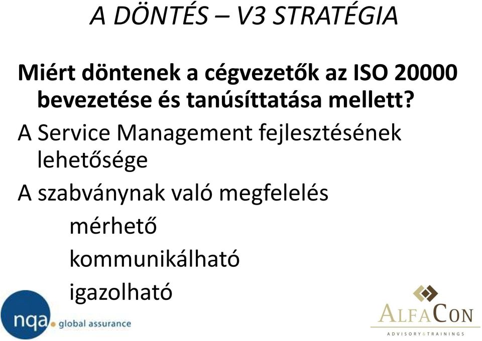 A Service Management fejlesztésének lehetősége A