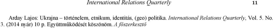 politika. International Relations Quarterly, Vol. 5.