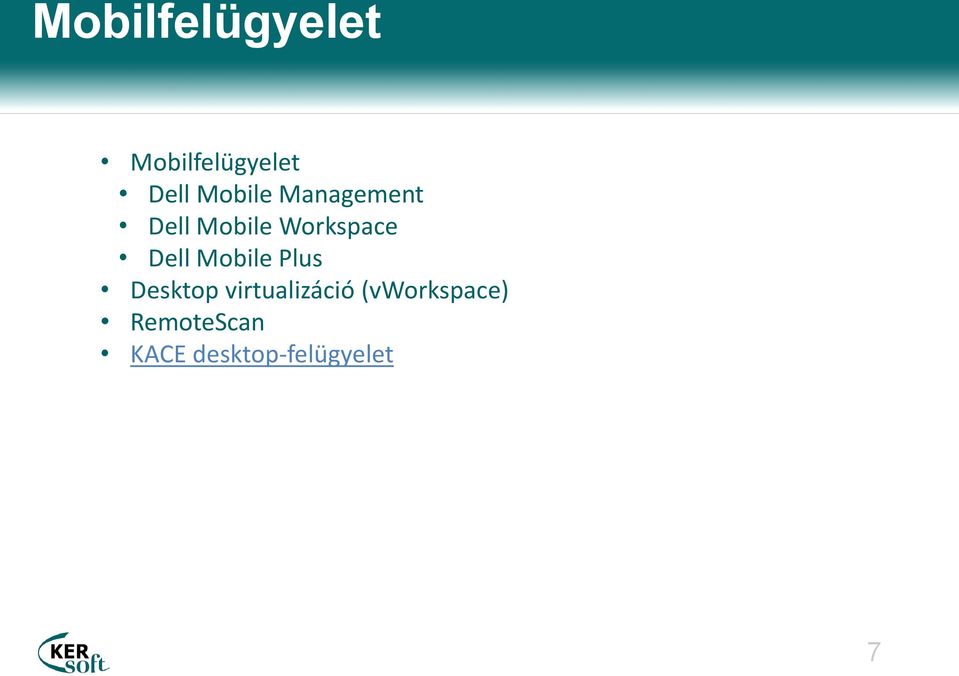 Dell Mobile Plus Desktop virtualizáció