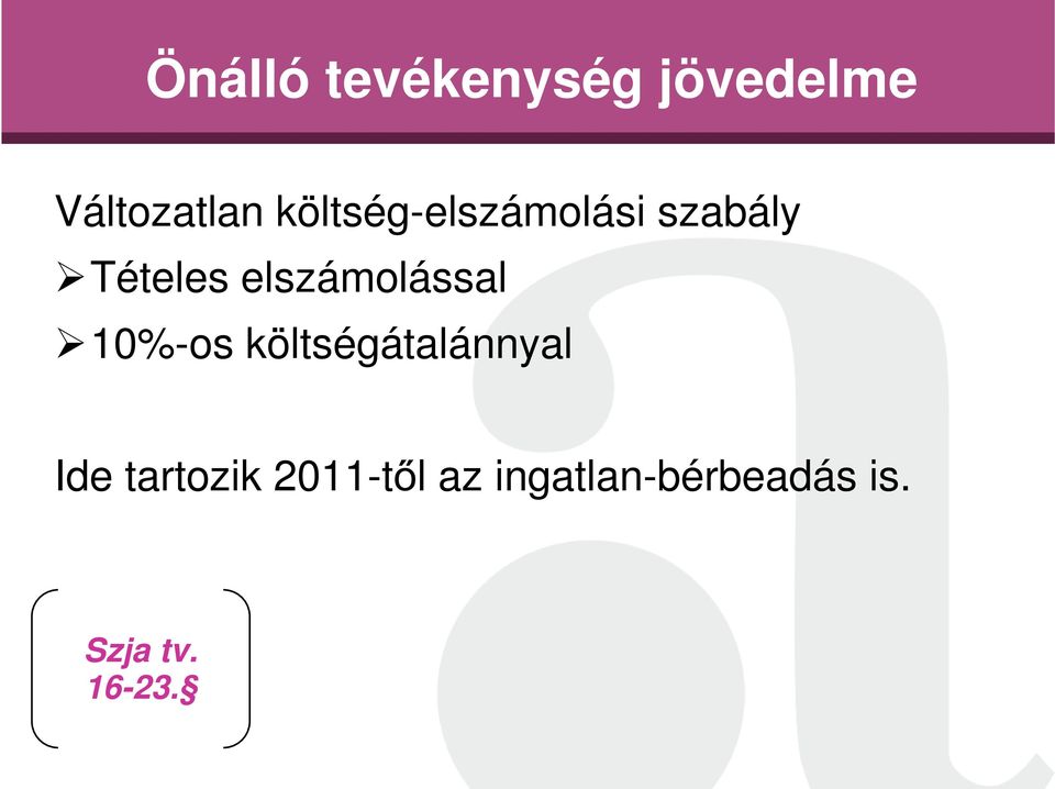 elszámolással 10%-os költségátalánnyal Ide