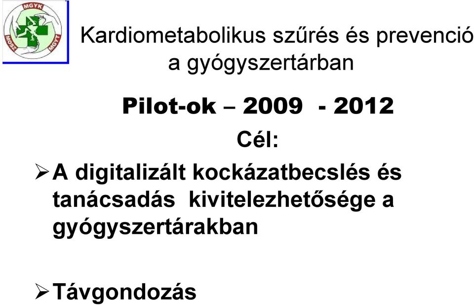 digitalizált kockázatbecslés és tanácsadás