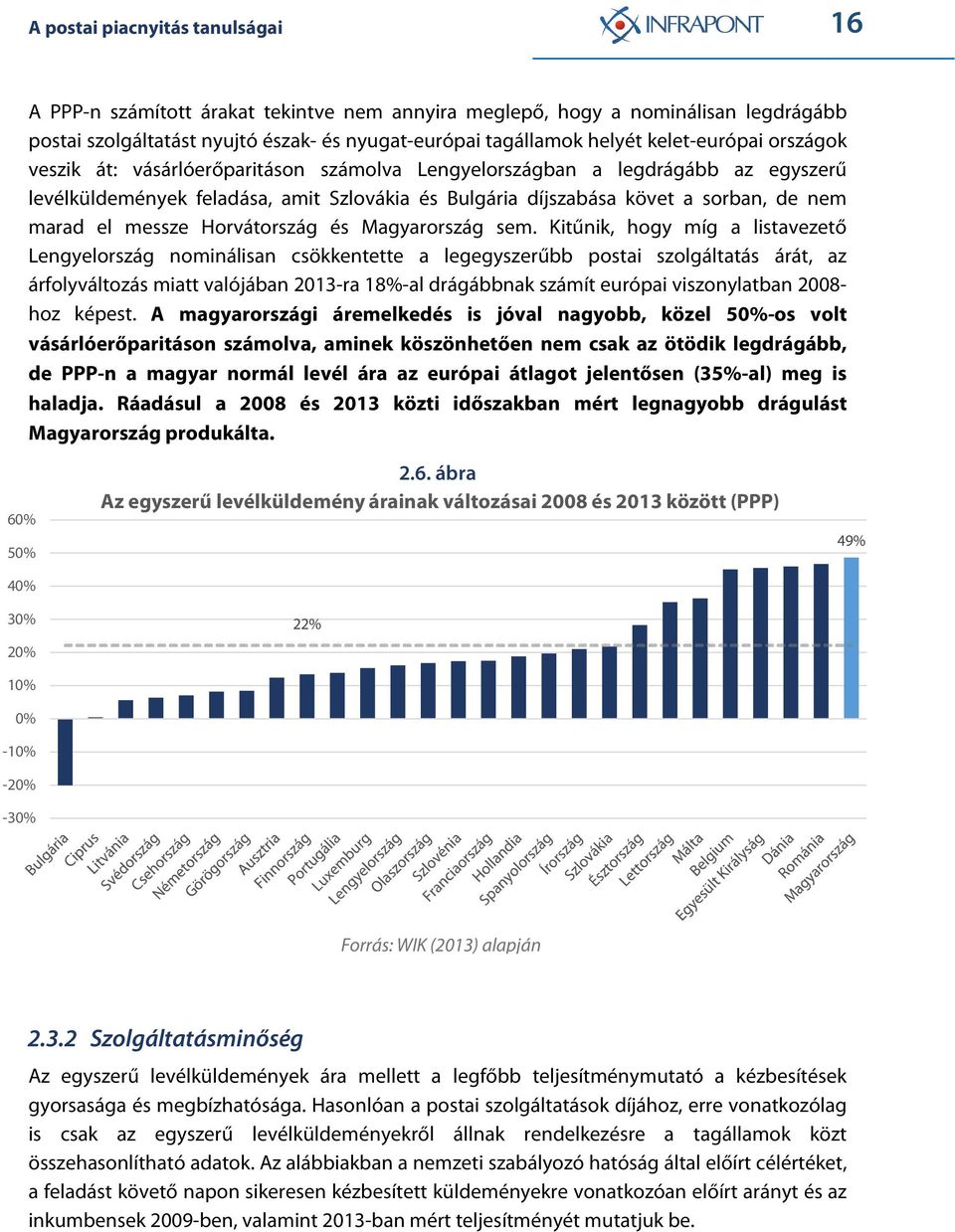 el messze Horvátország és Magyarország sem.