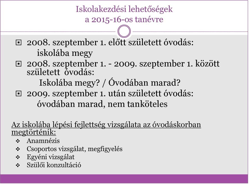 / Óvodában marad? 2009. szeptember 1.