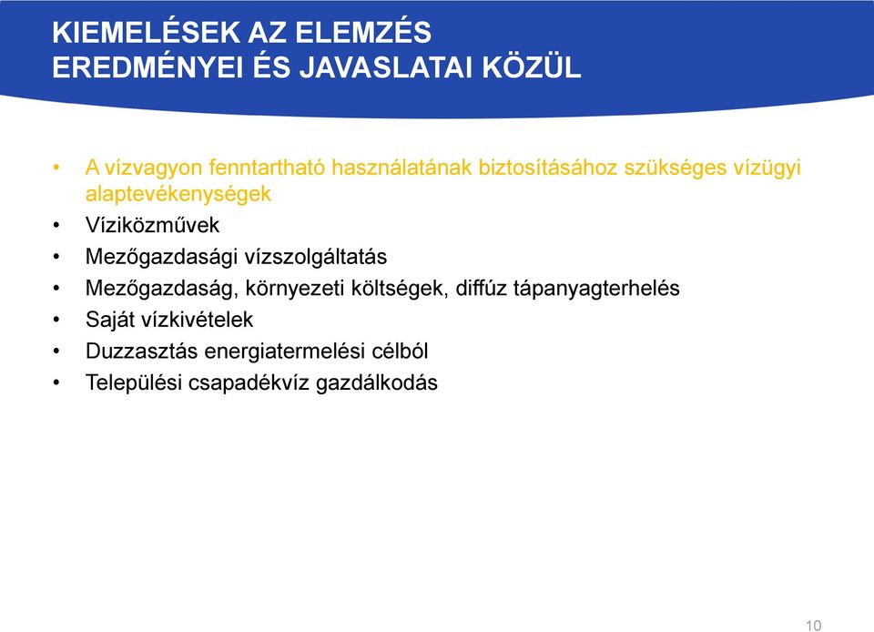 Mezőgazdasági vízszolgáltatás Mezőgazdaság, környezeti költségek, diffúz