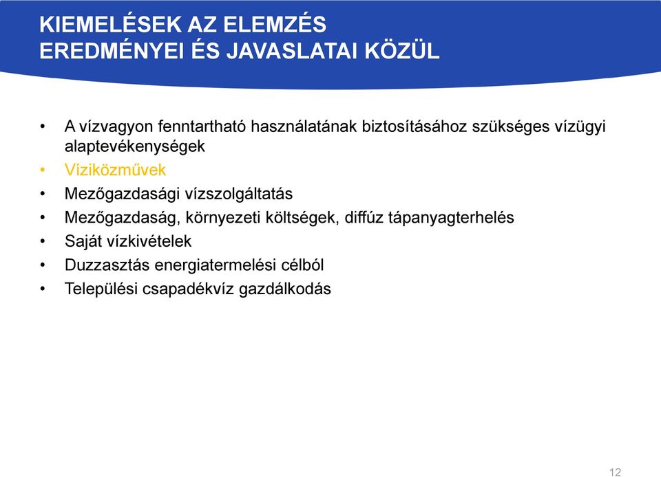 Mezőgazdasági vízszolgáltatás Mezőgazdaság, környezeti költségek, diffúz