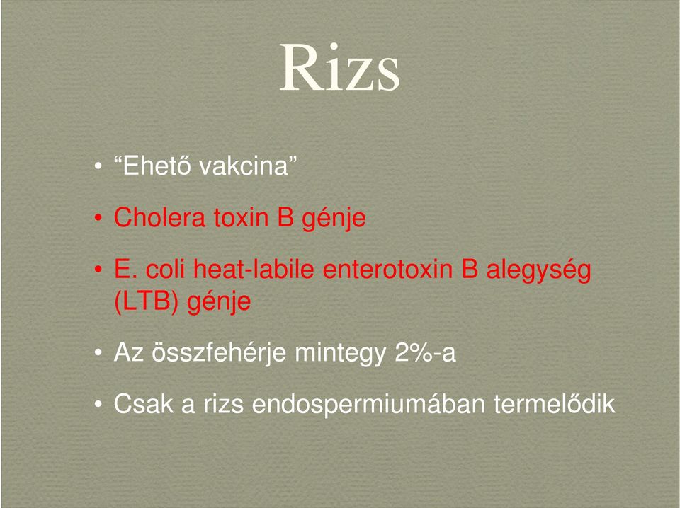 alegység (LTB) génje Az összfehérje