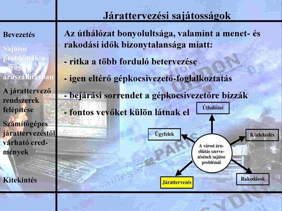 gépkocsivezető-foglalkoztatás - bejárási sorrendet a gépkocsivezetőre bízzák - fontos