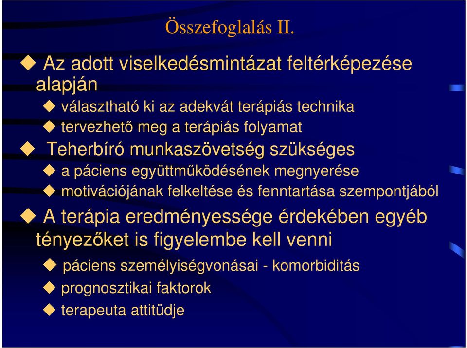 meg a terápiás folyamat Teherbíró munkaszövets vetség szükséges a páciens együttműködésének megnyerése