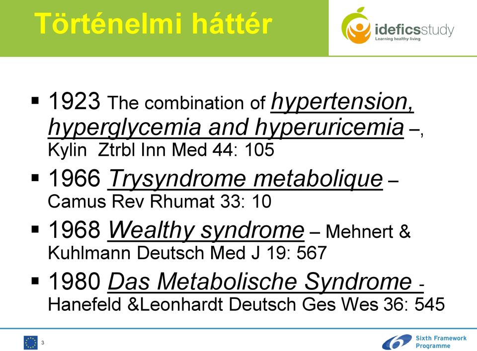 Rev Rhumat 33: 10 1968 Wealthy syndrome Mehnert & Kuhlmann Deutsch Med J 19: