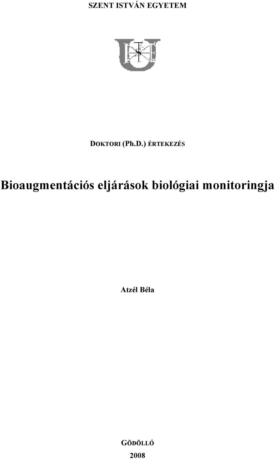 ) ÉRTEKEZÉS Bioaugmentációs