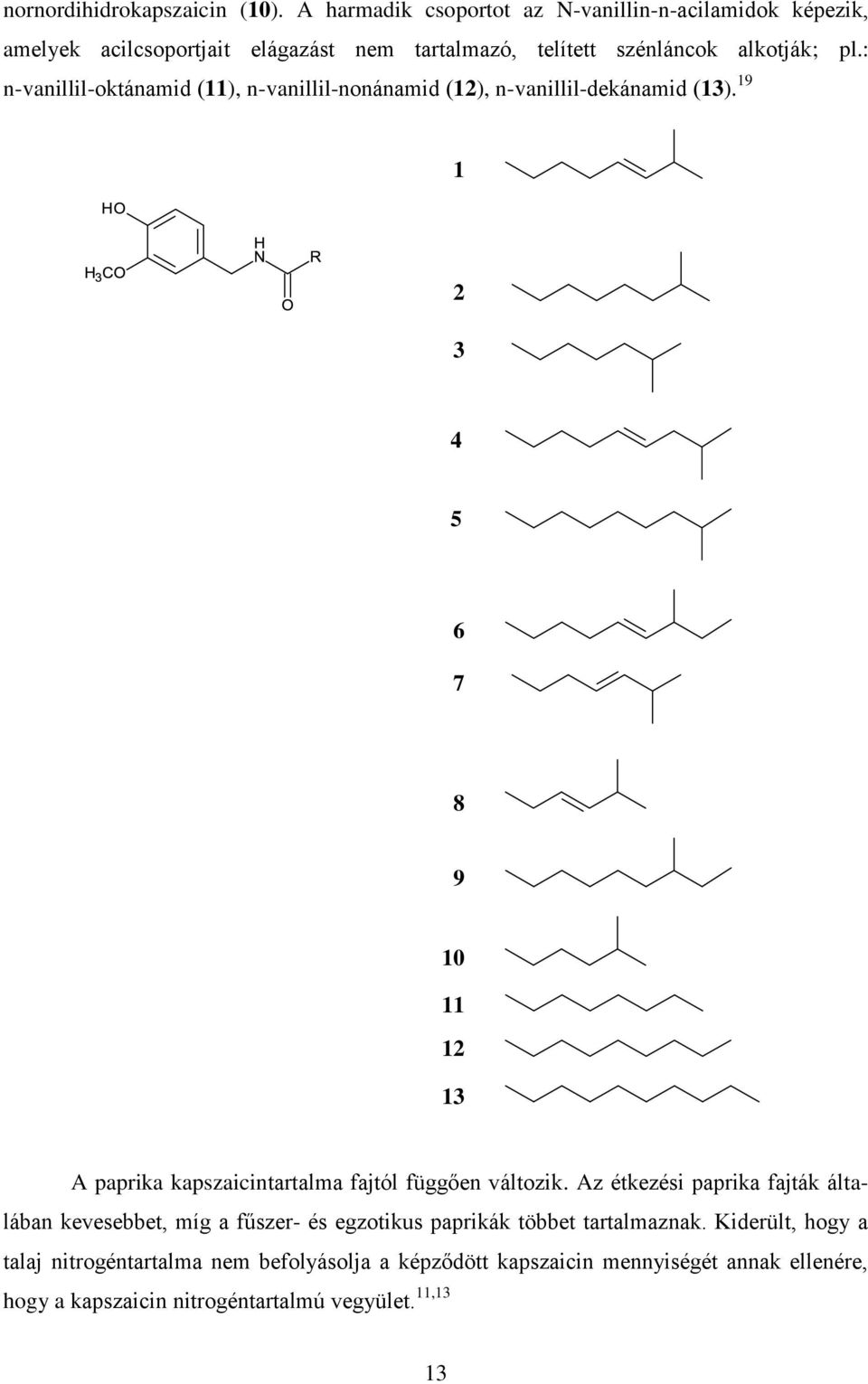 : n-vanillil-oktánamid (11), n-vanillil-nonánamid (12), n-vanillil-dekánamid (13).