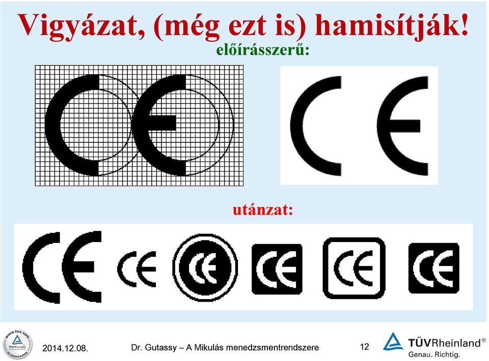 előírásszerű: utánzat: Dr.