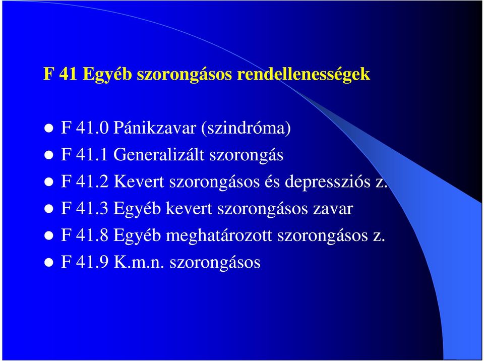 2 Kevert szorongásos és depressziós z. F 41.