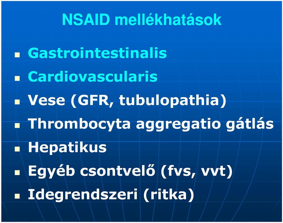 Thrombocyta aggregatio gátlás Hepatikus