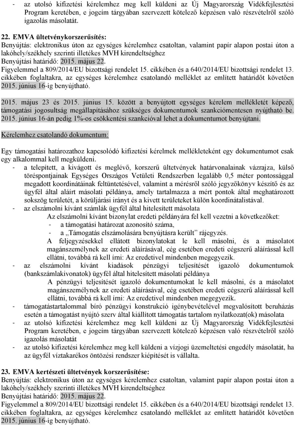 mellékleteként egy dokumentumot csak egy alkalommal kell megküldeni.